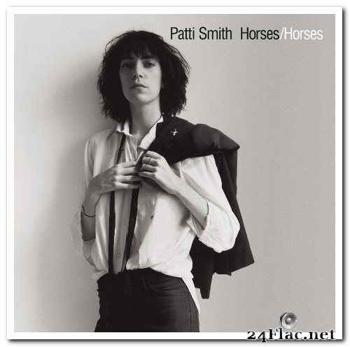 Patti Smith - Horses [Remastered] (1975/2015) Hi-Res