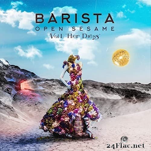 Barista - Open Sesame Vol 1: Her Dress (2021) Hi-Res