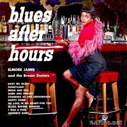 Elmore James - Blues After Hours (1960/2000) Hi-Res