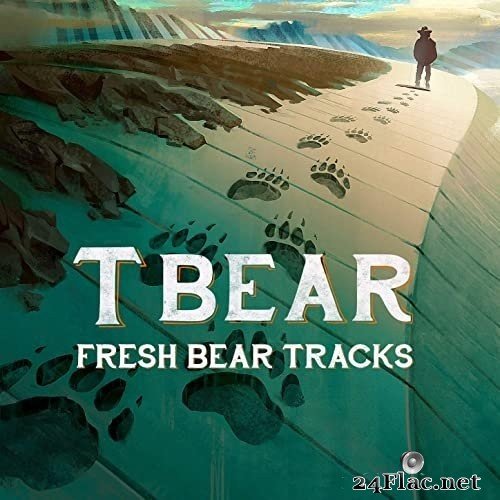T Bear - Fresh Bear Tracks (2021) Hi-Res
