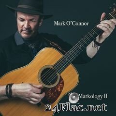 Mark O’Connor - Markology II (2021) FLAC