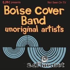 Boise Cover Band - Unoriginal Artists (2021) FLAC