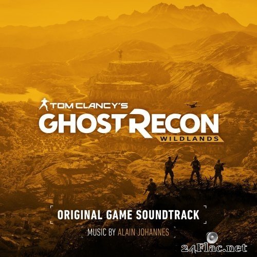 Alain Johannes - Tom Clancy&#039;s Ghost Recon Wildlands (Original Game Soundtrack) (2017) Hi-Res