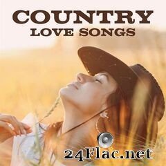 - Country Love Songs (2021) FLAC