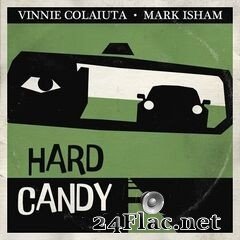 Vinnie Colaiuta & Mark Isham - Hard Candy (2021) FLAC