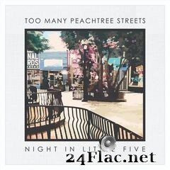 Too Many Peachtree Streets - Night in Little Five (2021) FLAC