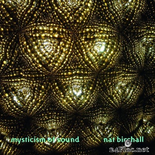 Nat Birchall - Mysticism of Sound (2020) Hi-Res