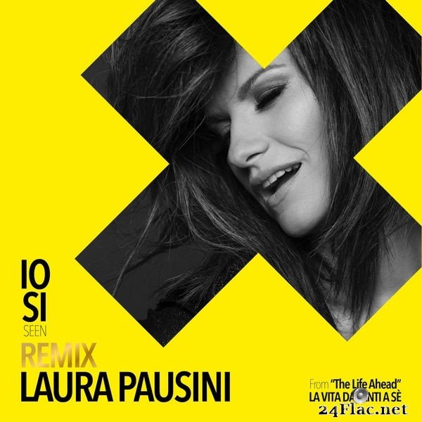 Laura Pausini - Io sì (Seen) [From “The Life Ahead (La vita davanti a sé)”] [Remix] (2021) Hi-Res