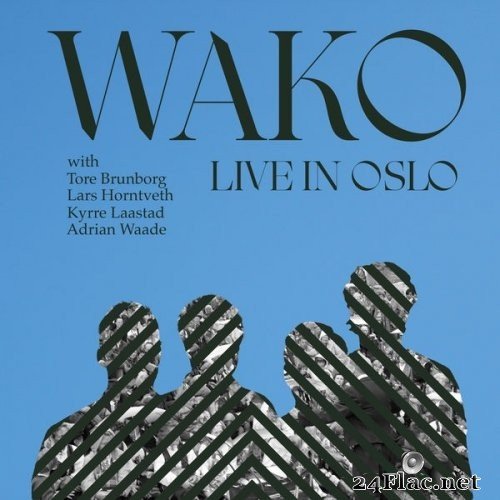 Wako - Live in Oslo (Live) (2021) Hi-Res