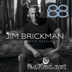 Jim Brickman - 88: Solo Piano Sessions (2021) FLAC