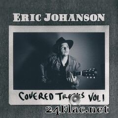Eric Johanson - Covered Tracks, Vol. 1 (2021) FLAC