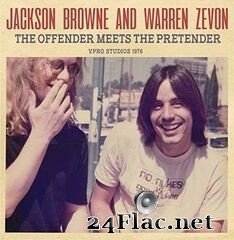 Jackson Browne & Warren Zevon - The Offender Meets The Pretender (2021) FLAC