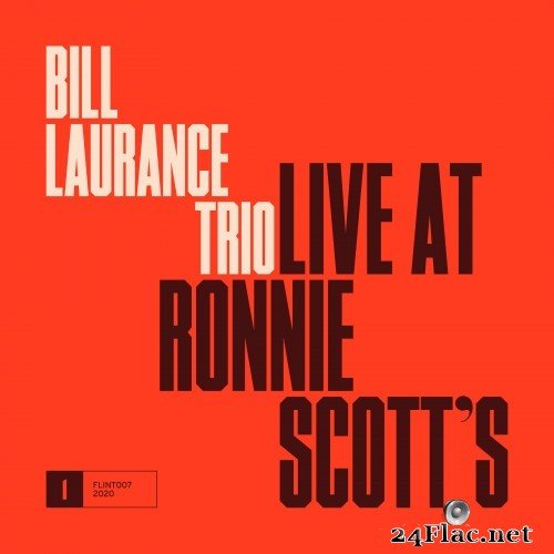 Bill Laurance Trio - Live at Ronnie Scott's (2020) Hi-Res