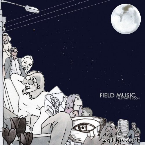 Field Music - Flat White Moon (2021) Hi-Res