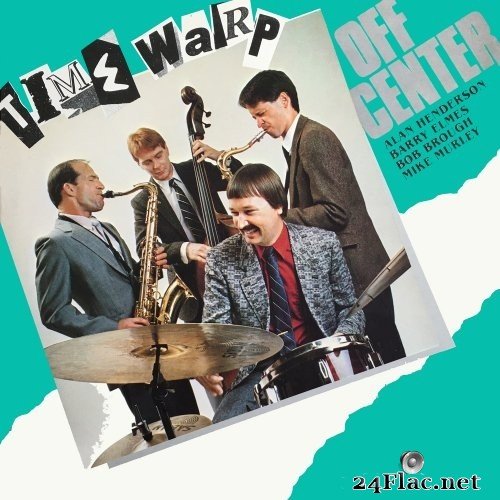Time Warp - Off Center (1988/2021) Hi-Res