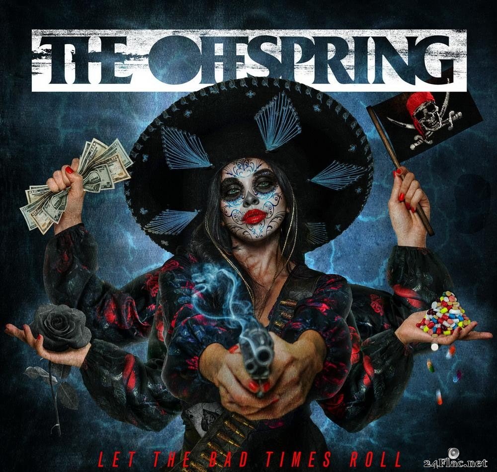 The Offspring - Let the Bad Times Roll (2021) [FLAC (tracks)]