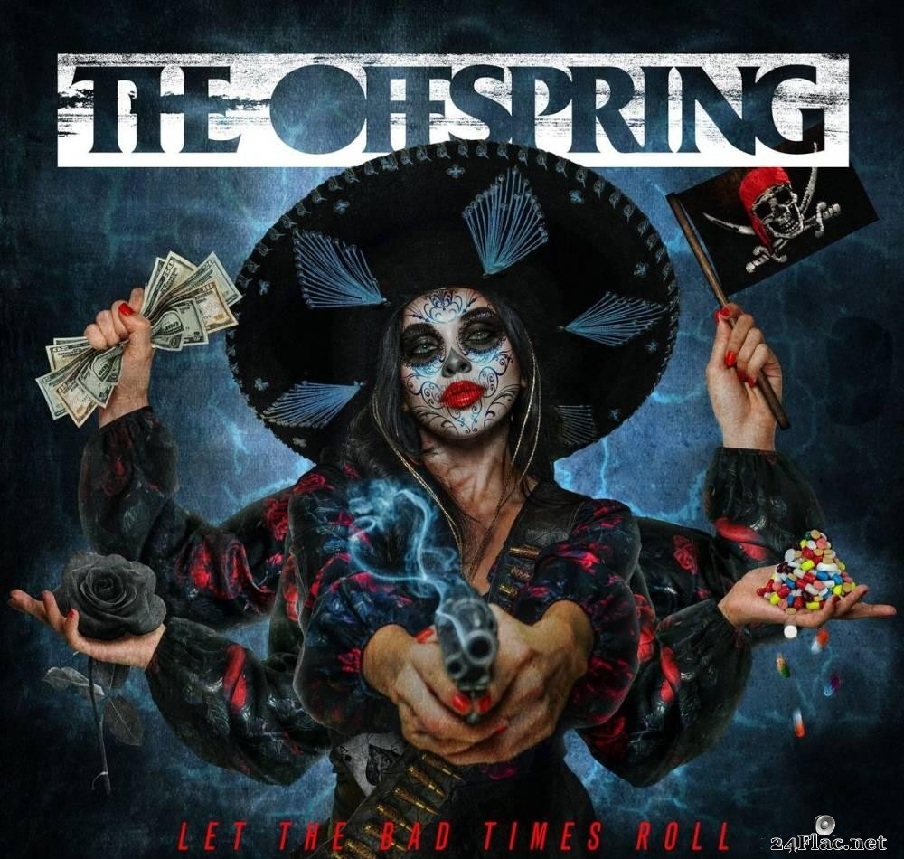 The Offspring - Let The Bad Times Roll (Japanese Edition) (2021) [FLAC (tracks + .cue)]