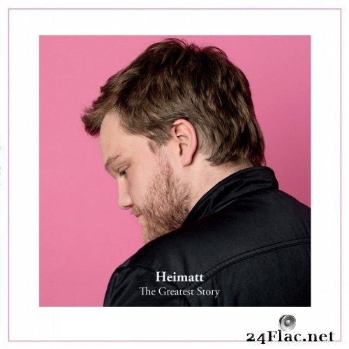 Heimatt - The Greatest Story (2017) Hi-Res