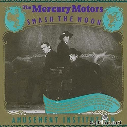 Mercury Motors - Smash the Moon (1998/2021) Hi-Res