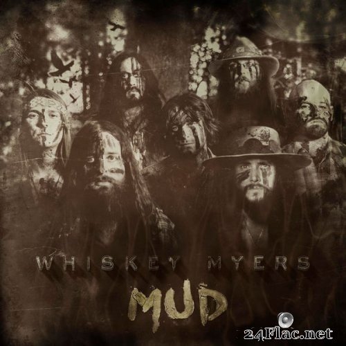 Whiskey Myers - Mud (2016) Hi-Res