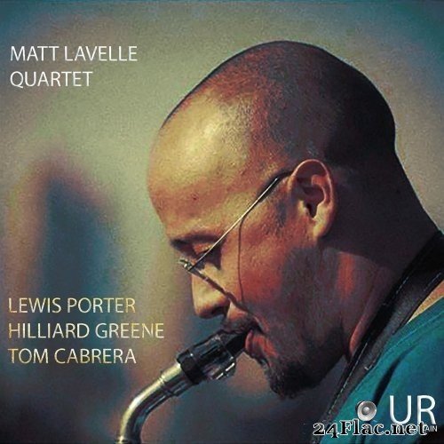 Matt Lavelle Quartet - Matt Lavelle Quartet (2017) [Hi-Res