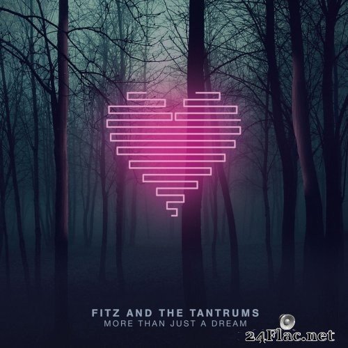 Fitz and The Tantrums - More Than Just A Dream (Deluxe) (2013) Hi-Res