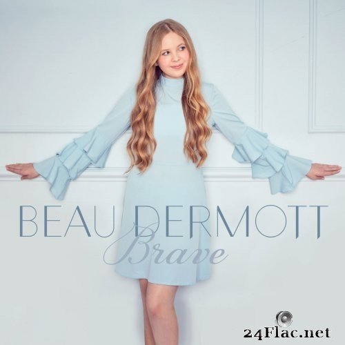 Beau Dermott - Brave (2017) Hi-Res
