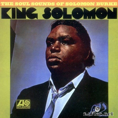 Solomon Burke - King Solomon (1968/2007) Hi-Res