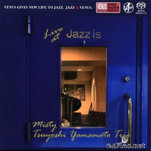 Tsuyoshi Yamamoto Trio - Misty〜LIVE AT Jazz (2020) SACD + Hi-Res