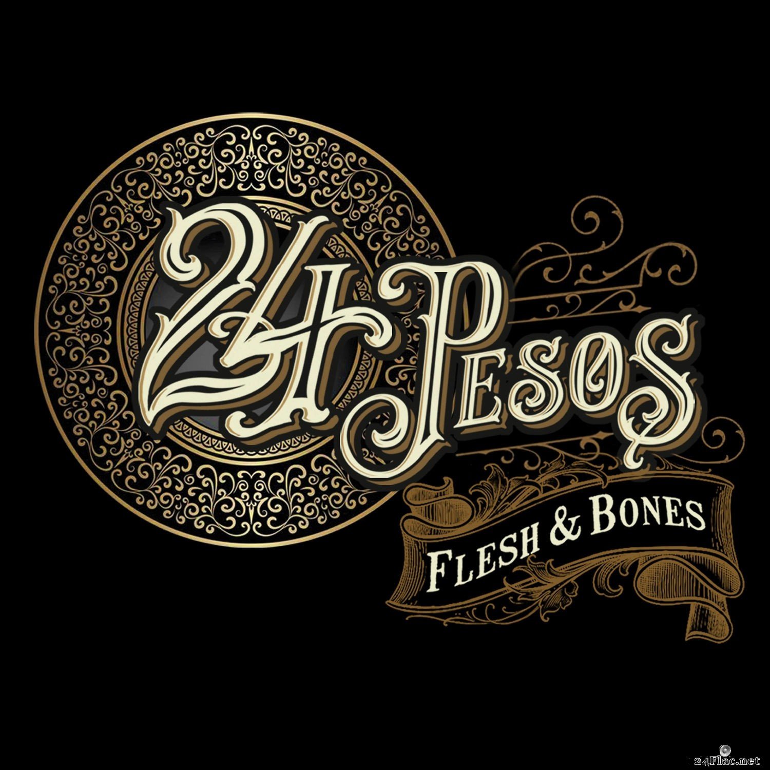 24 Pesos - Flesh & Bones (2019) Hi-Res