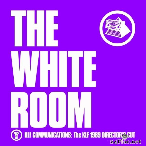 The KLF - The White Room (Director&#039;s Cut) (2021) Hi-Res