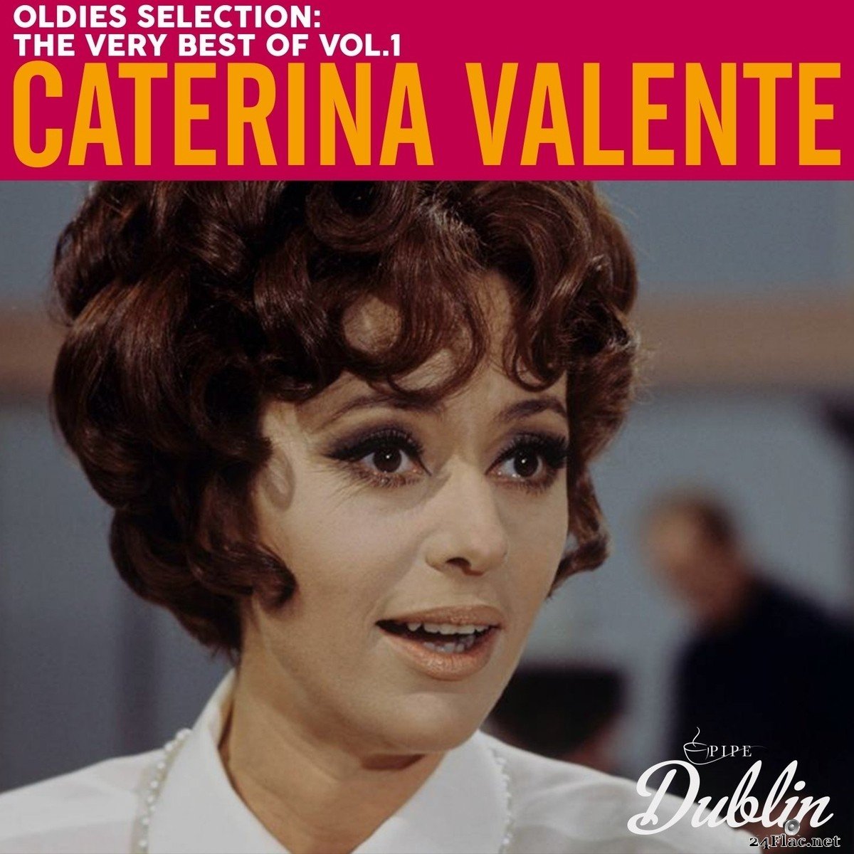 Caterina Valente - Oldies Selection: The Very Best of Vol.1 (2021) FLAC