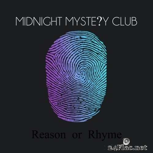 Midnight Mystery Club - Reason or Rhyme (2017) Hi-Res