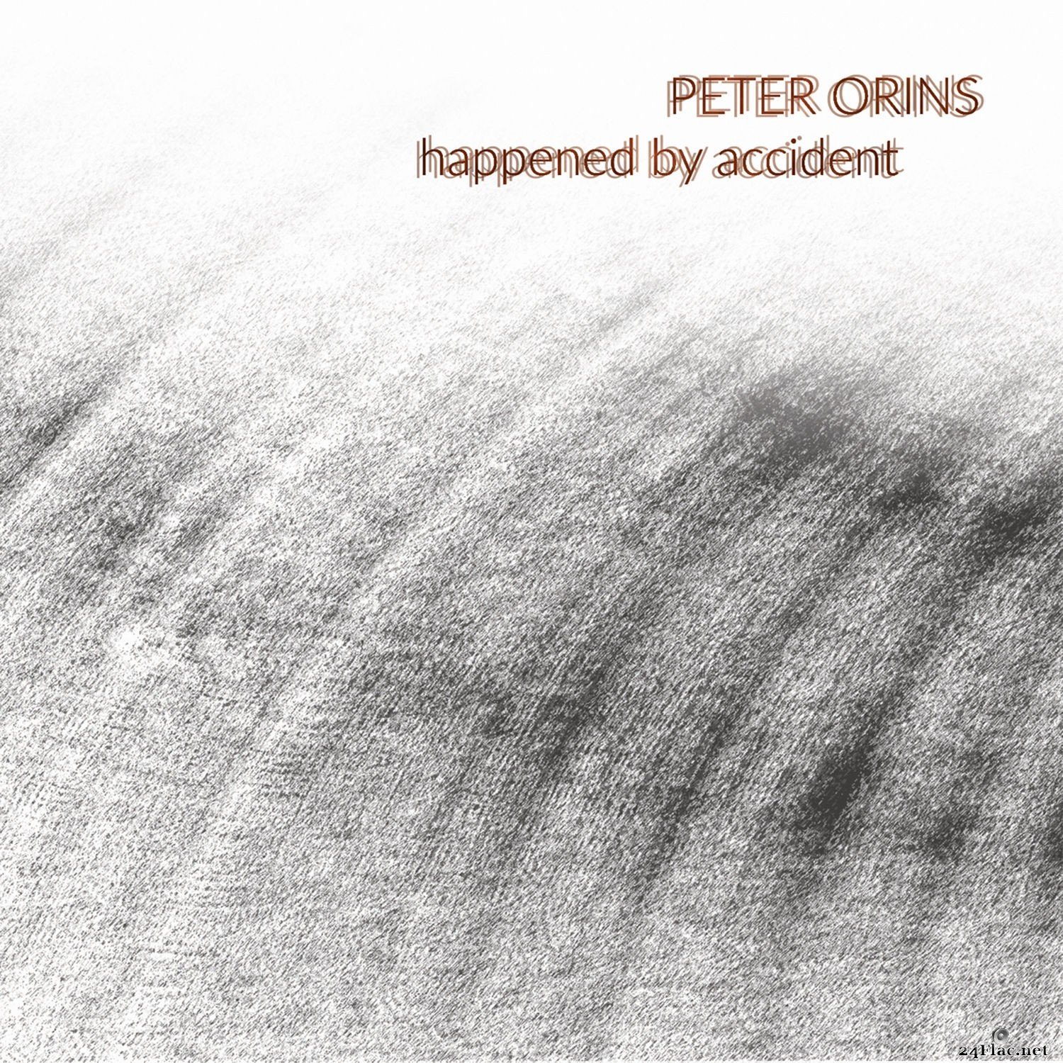 Peter Orins - Happened by Accident (2021) Hi-Res