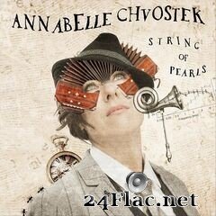 Annabelle Chvostek - String of Pearls (2021) FLAC