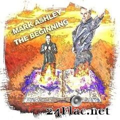 Mark Ashley - The Beginning (2021) FLAC