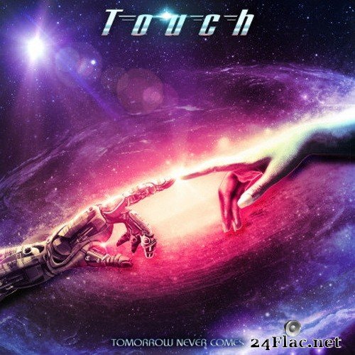 Touch - Tomorrow Never Comes (2021) Hi-Res