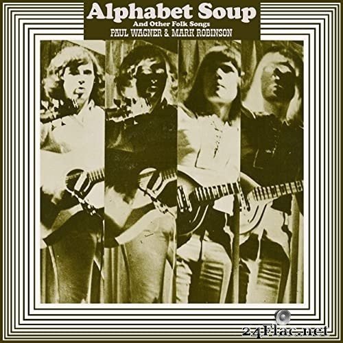 Mark Robinson, Paul Wagner - Alphabet Soup (1972) Hi-Res