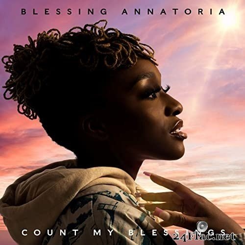 Blessing Annatoria - Count My Blessings (2021) Hi-Res