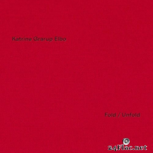 Katrine Grarup Elbo - Fold Unfold (2021) Hi-Res