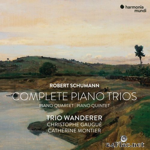 Trio Wanderer, Christophe Gaugué, Catherine Montier - Robert Schumann: Complete Piano Trios, Quartet & Quintet (2021) Hi-Res