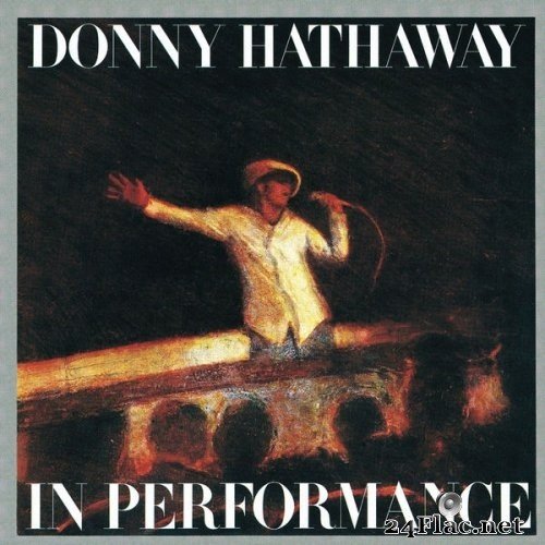 Donny Hathaway - In Performance (1980/2012) Hi-Res