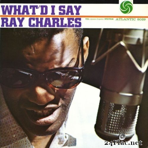 Ray Charles - What'd I Say (1959/2011) Hi-Res