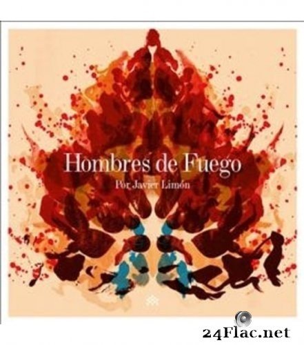 Javier Limon - Hombres De Fuego (2021) Hi-Res