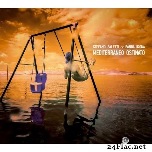 Stefano Saletti - Mediterraneo Ostinato (2021) Hi-Res