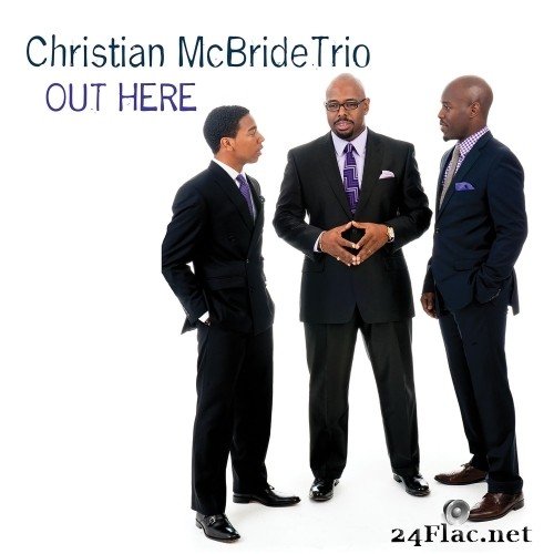 Christian McBride Trio - Out Here (2013) Hi-Res