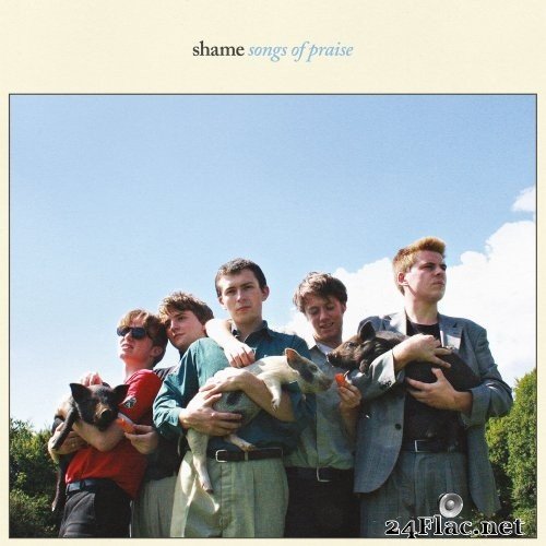 Shame - Songs of Praise (2018) Hi-Res