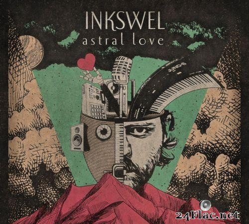 Inkswel - Astral Love (Deluxe Edition) (2021) [FLAC (tracks)]