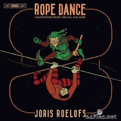 Joris Roelofs - Joris Roelofs: Rope Dance (2021) Hi-Res