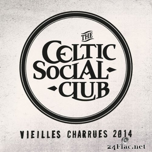 The Celtic Social Club - Live Vieilles Charrues 2014 (2021) Hi-Res